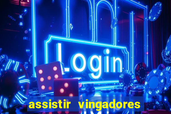 assistir vingadores ultimato filme completo dublado google drive